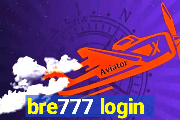 bre777 login